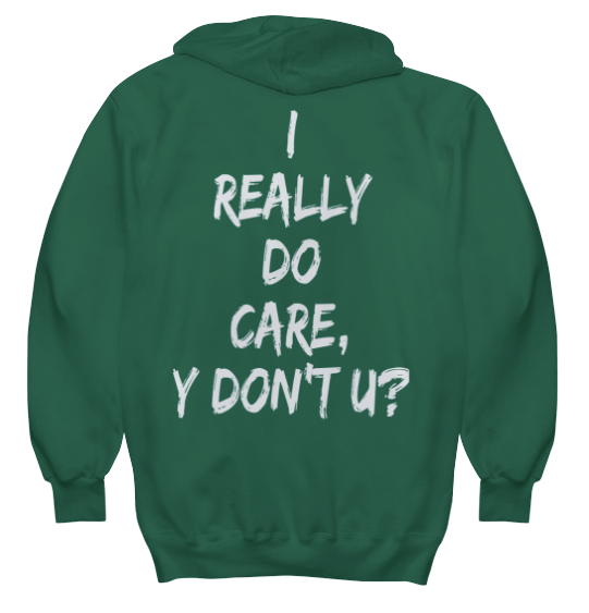 I Really Do Care Hoodie