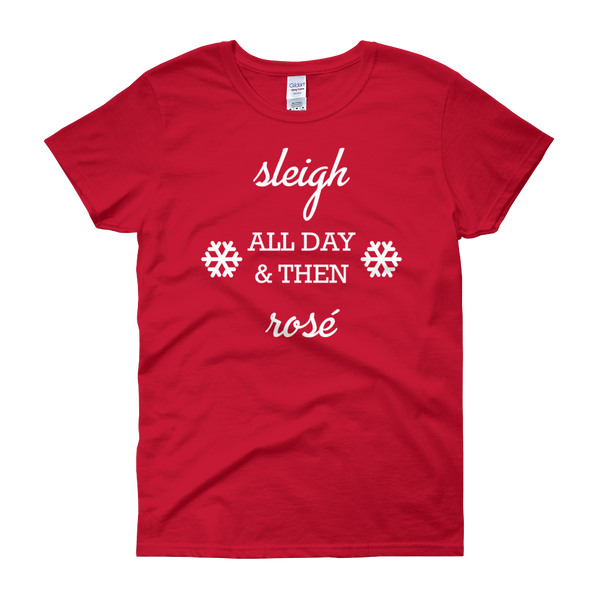 Sleigh & Rosé Christmas Womens Tee