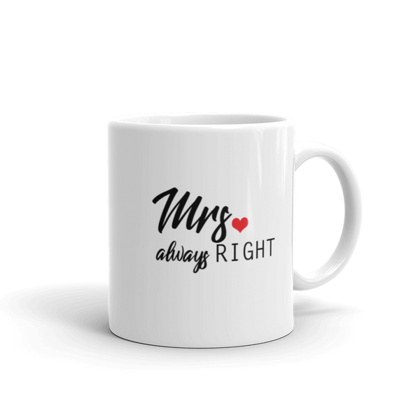 Mrs Always Right Mug