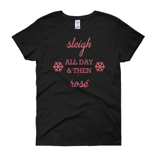 Sleigh & Rosé Christmas Womens Tee