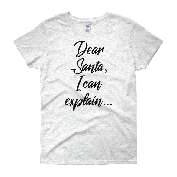 Dear Santa Christmas Womens Tee
