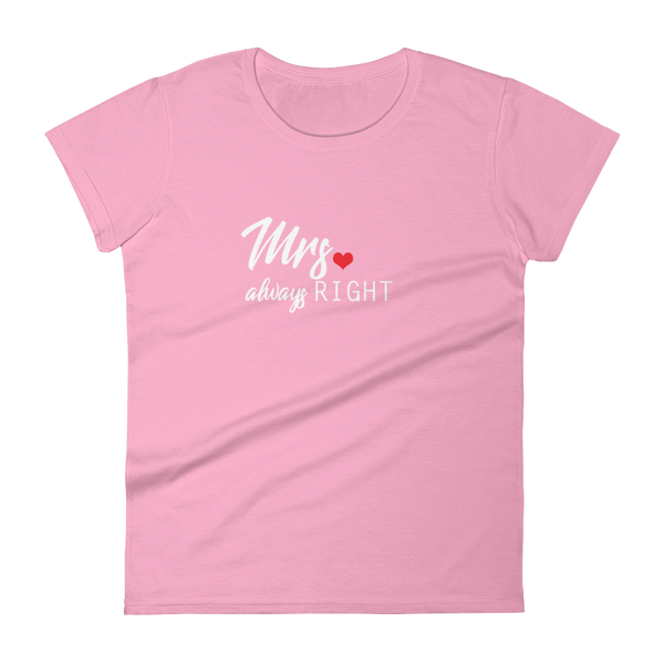 Mrs Always Right Women's Tee