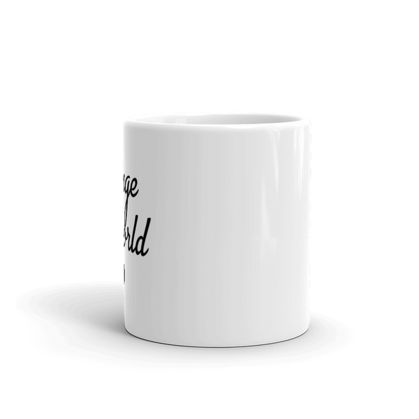 Change The World Mug