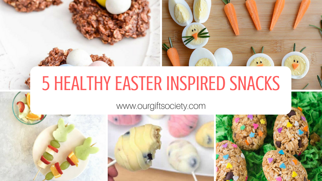 5 Healthy Easter Inspired Snacks