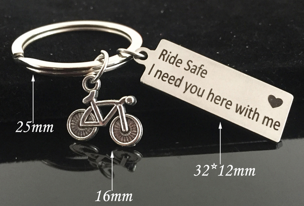 Ride Safe, I Need You Cyclist Keychain