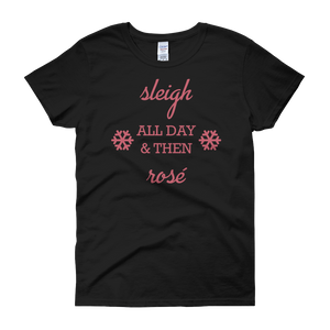 Sleigh & Rosé Christmas Womens Tee