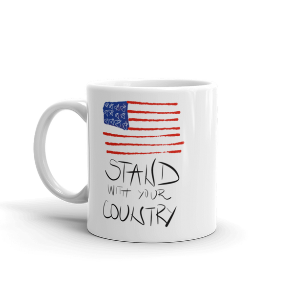 Stand 4 your Country Mug